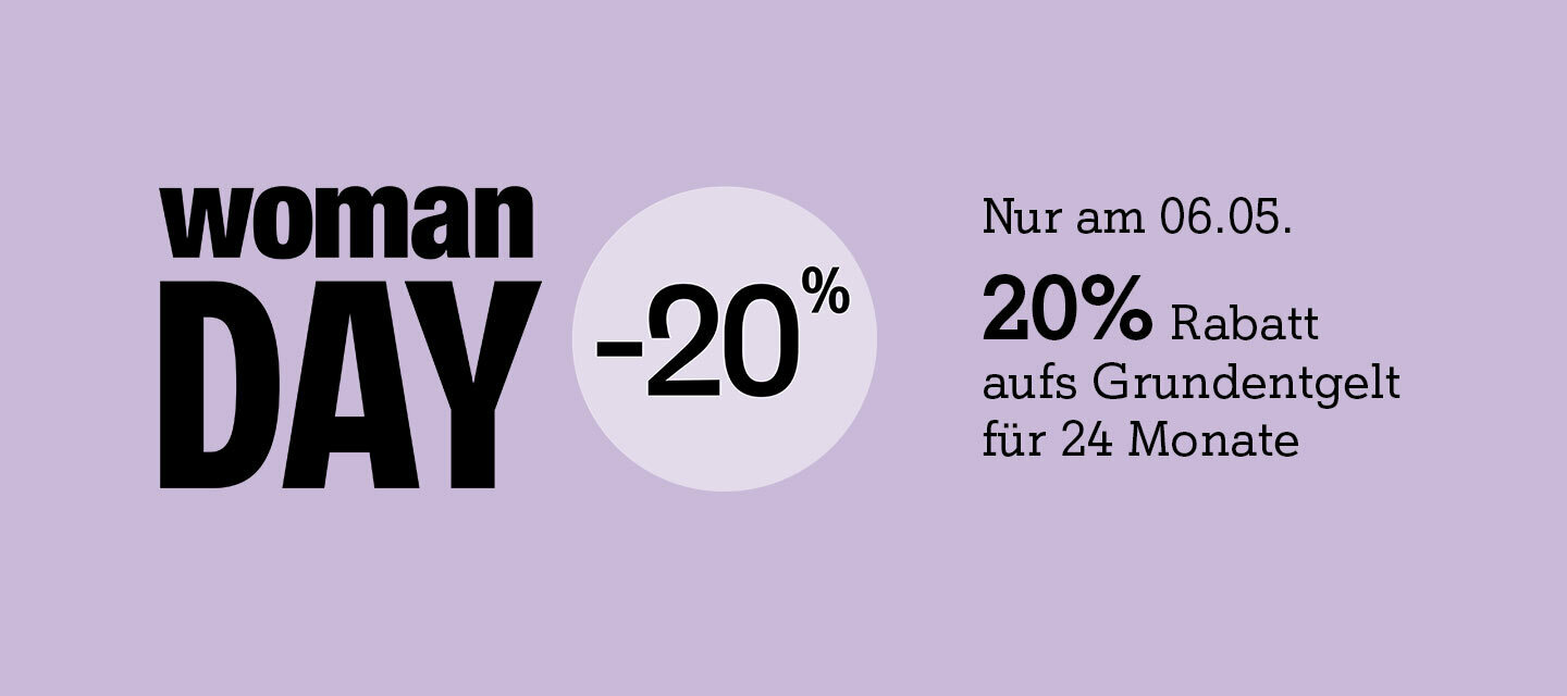 Woman Day: Nur heute -20 Prozent auf das Grundentgelt!