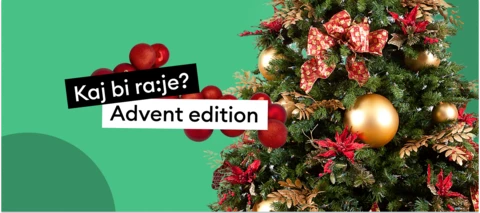 Adventni koledar | Kaj bi ra:je 🎅✨