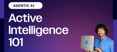 Active Intelligence: From Idea to Full Automation in Under 5 Minutes