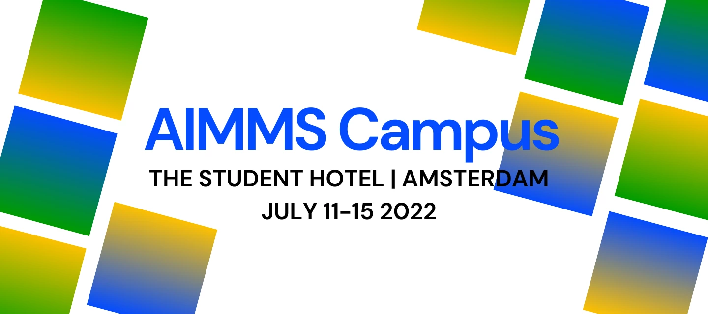 Welcome to AIMMS Campus 2022!
