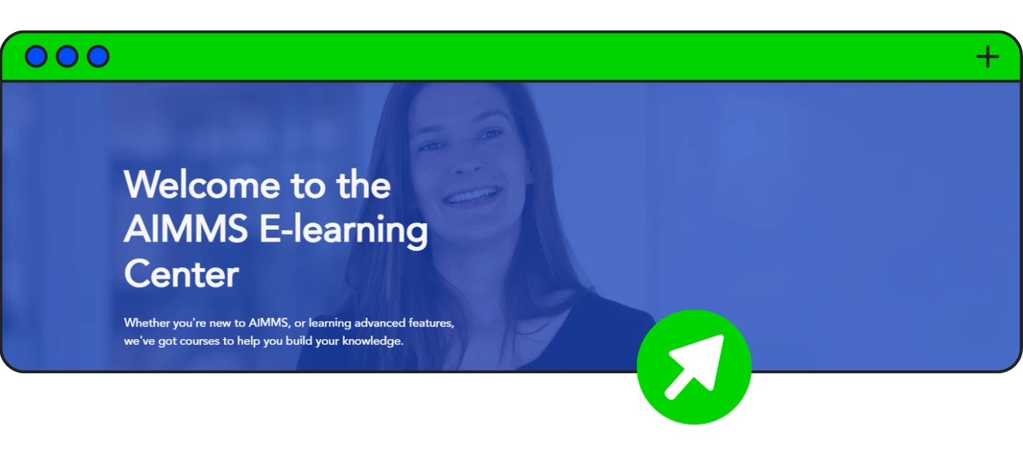 Introducing the AIMMS E-learning Center | AIMMS Community