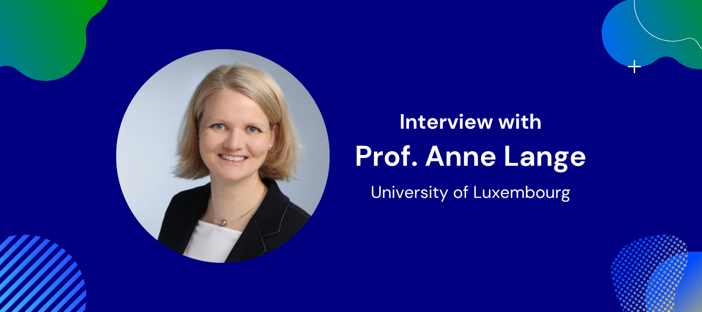 Prof. Anne Lange on Embracing Opportunities and Bridging the Gap between Academia and Industry
