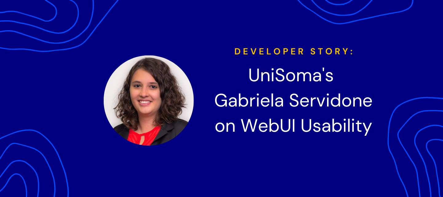 UniSoma's Gabriela Servidone on Making the Most of WebUI Usability Features