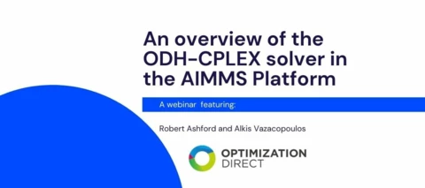 Improve Solve Times for your AIMMS Models with ODH-CPLEX