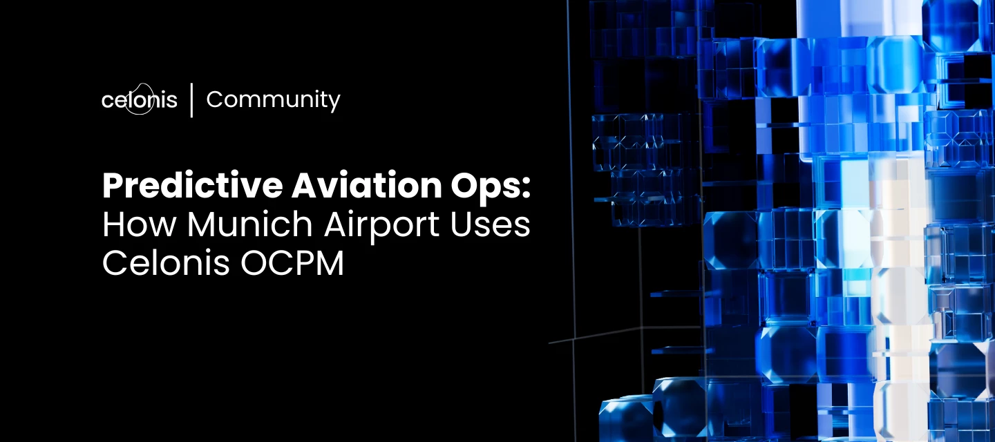 ✈️ Ready for Takeoff: How Munich Airport Proves Process Intelligence Belongs in Front-Line Operations!