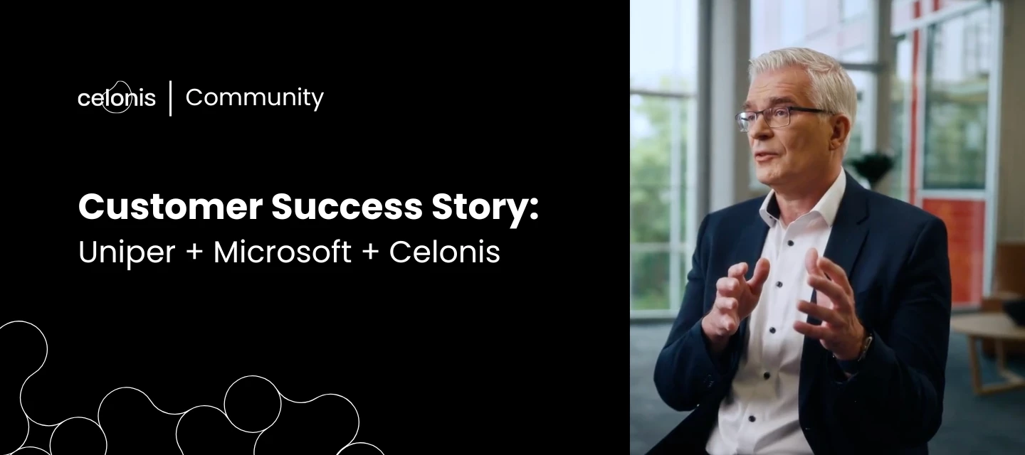 Customer Success Story: Uniper + Microsoft + Celonis