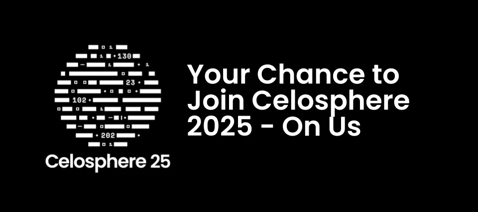 🚨📢 Your Chance to Join Celosphere 2025 - On Us