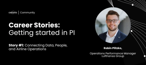 Career Stories: Getting Started in PI — Connecting Data, People, and Airline Operations (Robin Plitzko, Lufthansa Group)
