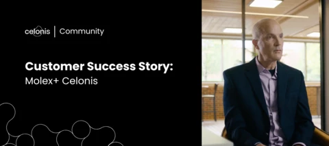 Customer Success Story: Molex + Celonis
