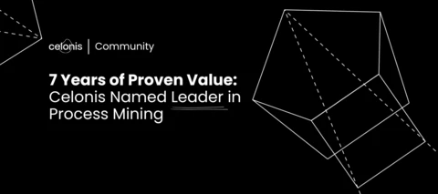 7 Years at the Top! 🌟 Celonis Named the Ultimate Leader in Process Mining Again!