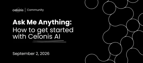 Celonis Community AMA Session #3 | Drop Your Questions Below!