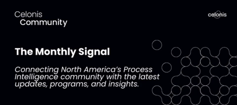 📡 The Monthly Signal: What’s Happening Across the Celonis NA Community | September 2026