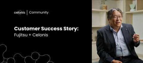 Customer Success Story: Fujitsu + Celonis