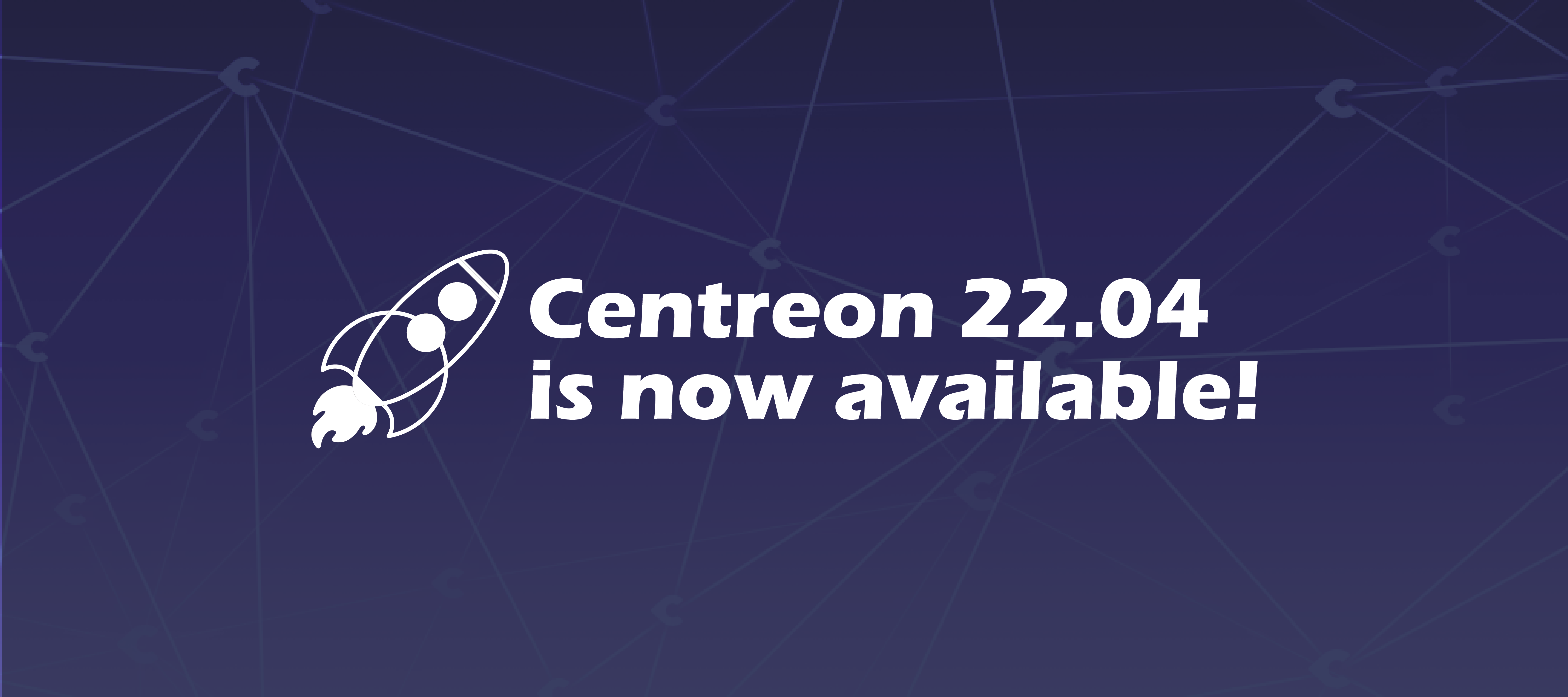 Centreon 22.04 is now available!