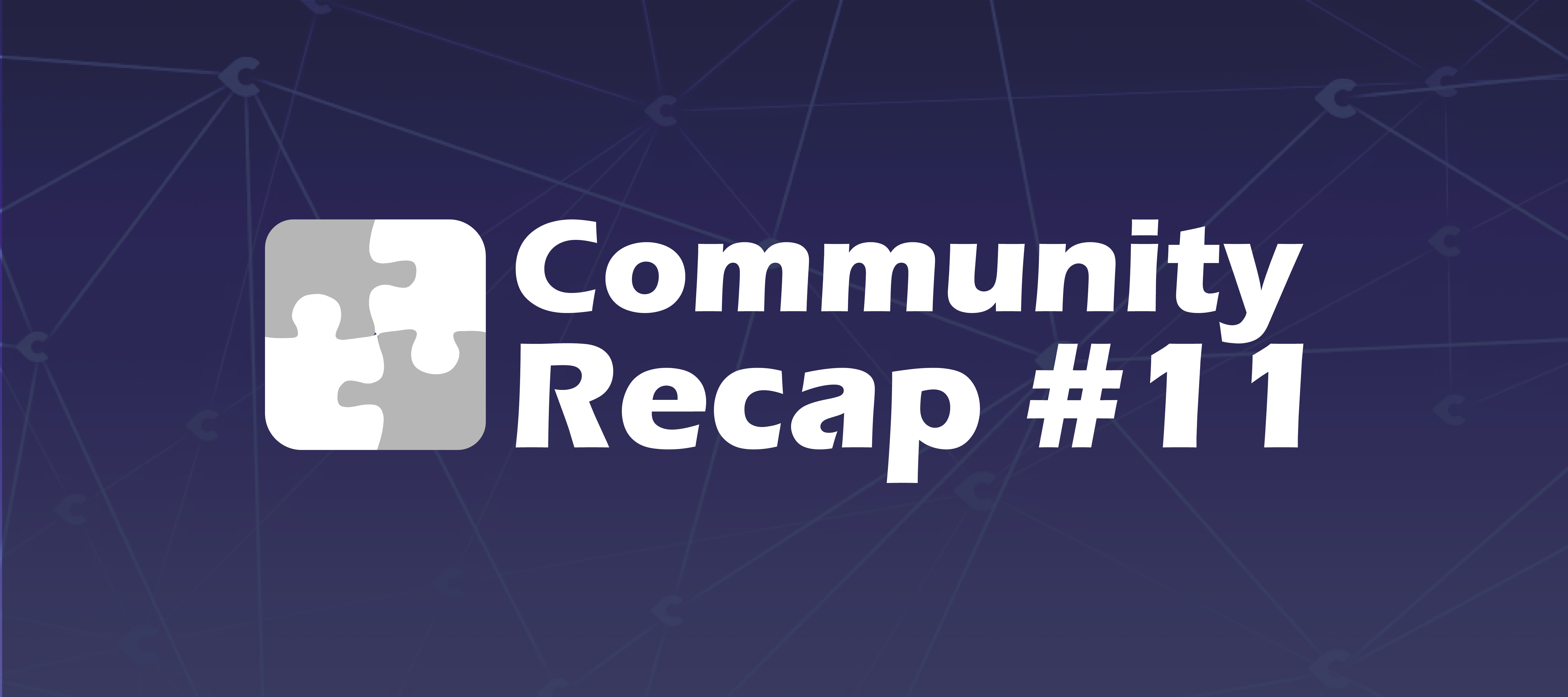 Community Recap #11