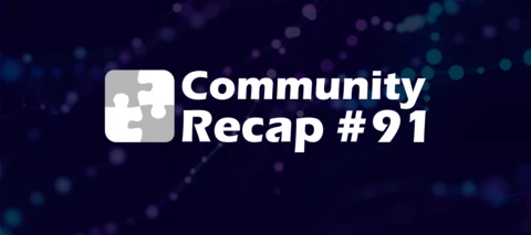 Community Recap #91