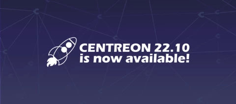 Centreon Fall’22: What’s new in the 22.10 software version?