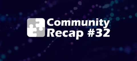 Community Recap #32