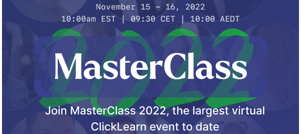 ClickLearn presents: MasterClass 2022 📚