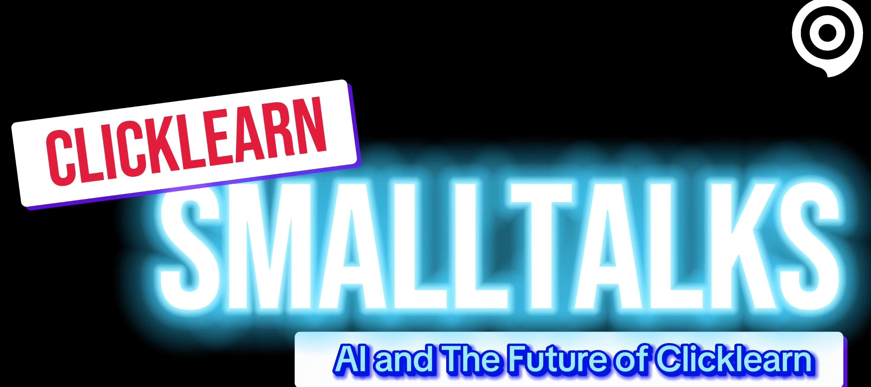 Introducing ClickLearn SmallTalks