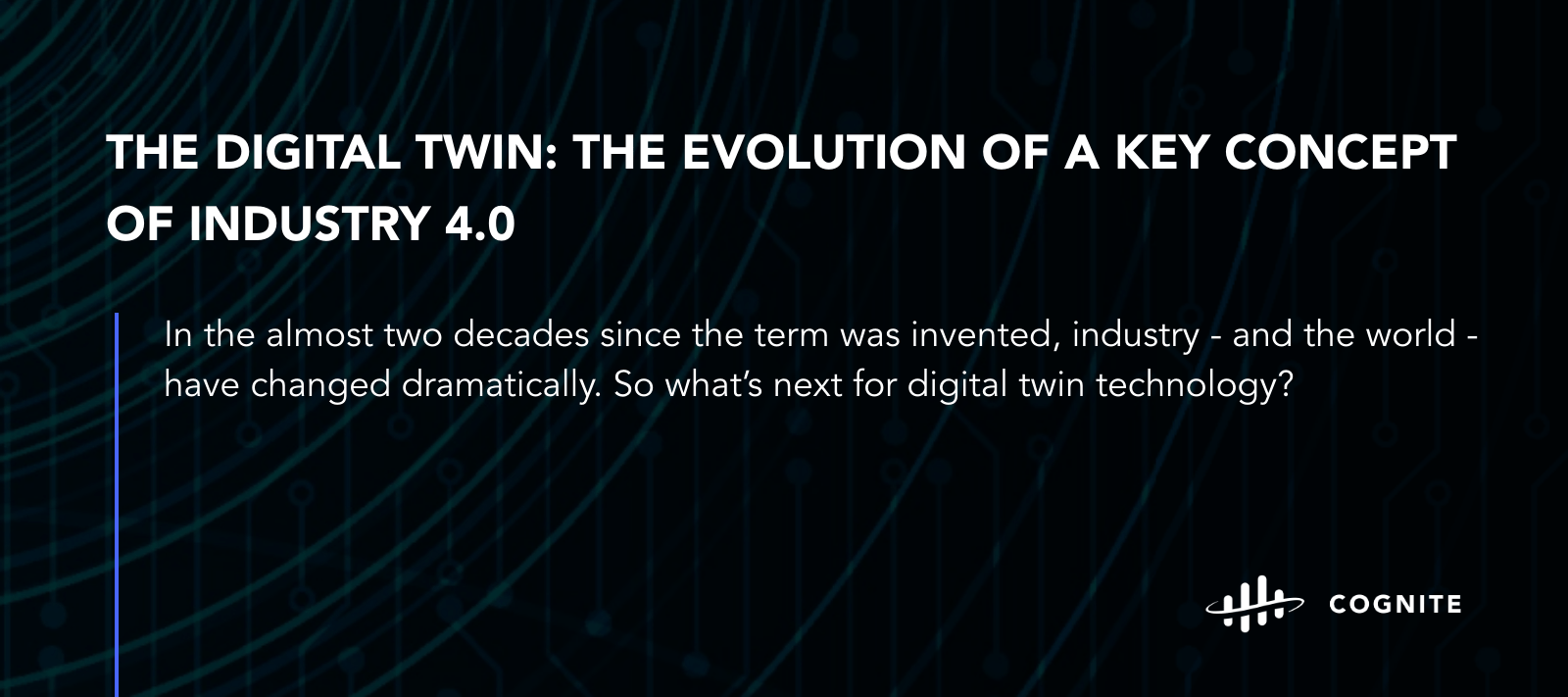 The digital twin: the evolution of a key concept of industry 4.0