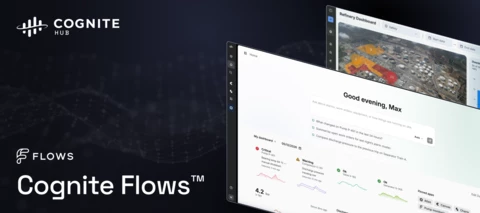 Introducing Cognite Flows: True Peace of Mind for our Industrial Heroes