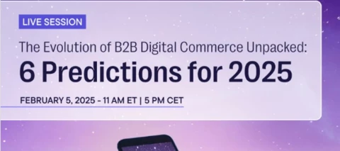 Webinar: 6 B2B commerce predictions you can’t ignore in 2025