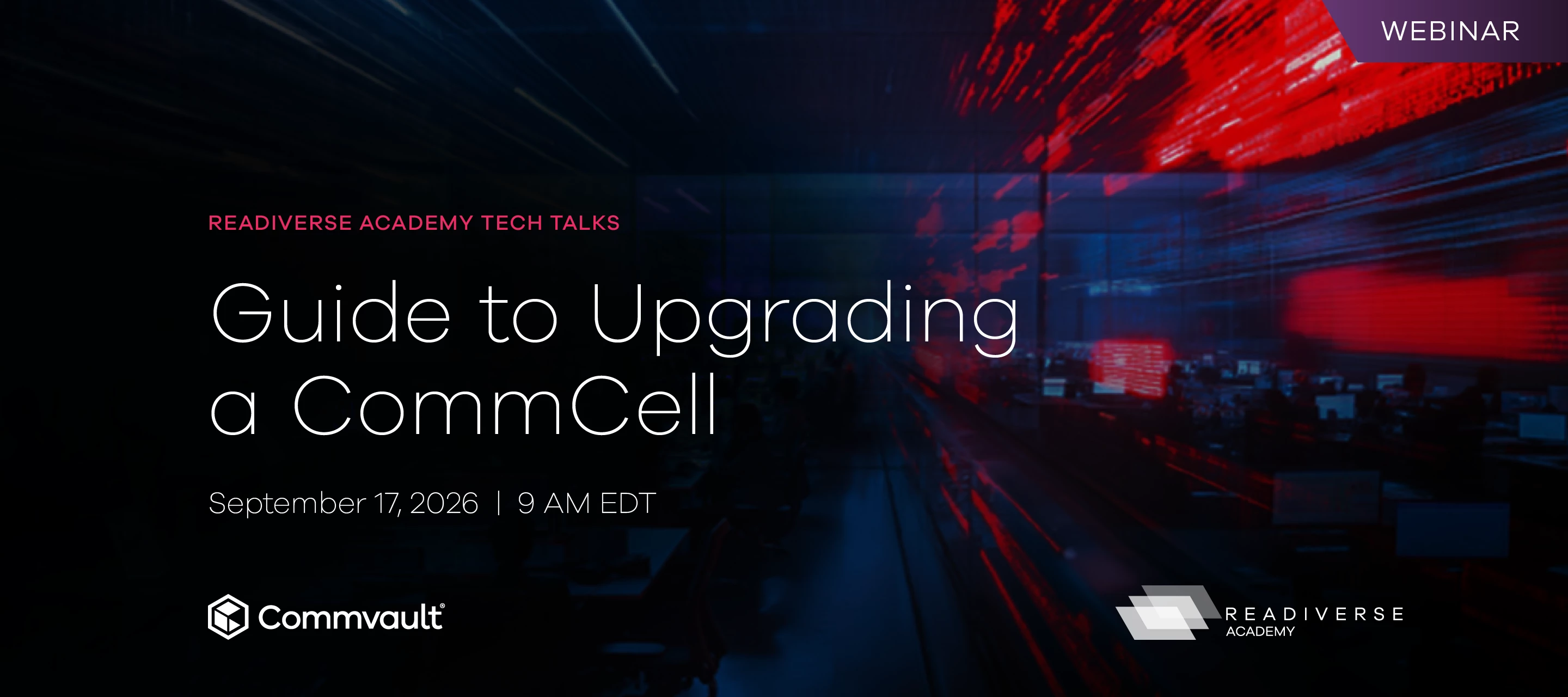 Readiverse Academy Tech Talk on Upgrading a CommCell