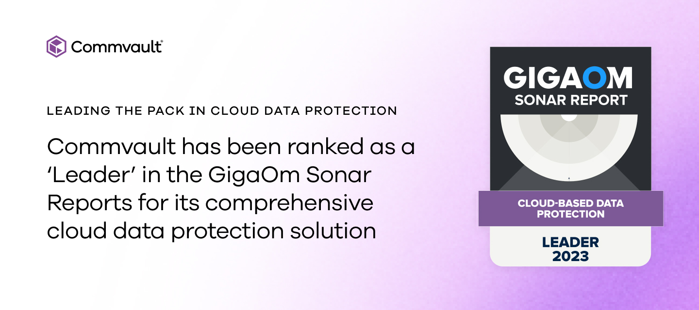GigaOm ranks Commvault as a Leader for Cloud-based Data Protection