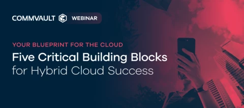 On-Demand Webinar: Your Blueprint for Hybrid Cloud Success