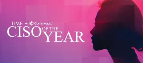 TIME + Commvault CISO of the Year Nominations: Recognize a Visionary Security Exec