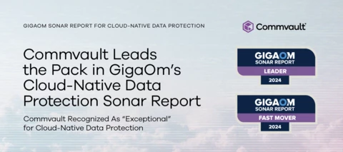 Commvault Tops 2024 GigaOm Sonar Report for Cloud-Native Data Protection