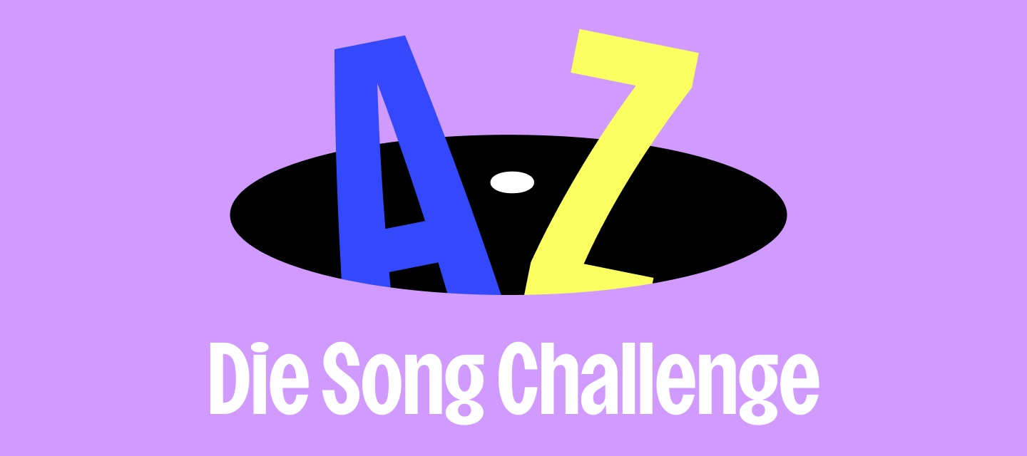 A-Z - Die Song Challenge 🎵
