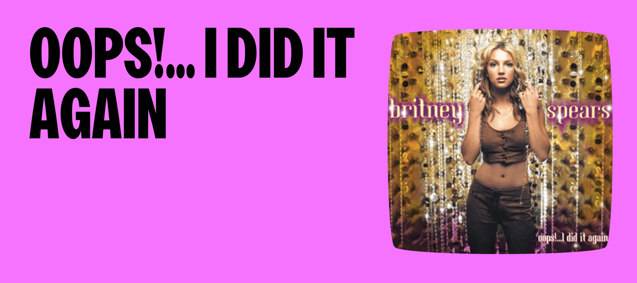 25 Jahre Oops!... I Did It Again