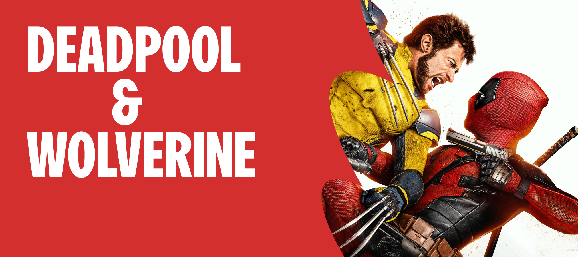 Get ready for Deadpool & Wolverine!