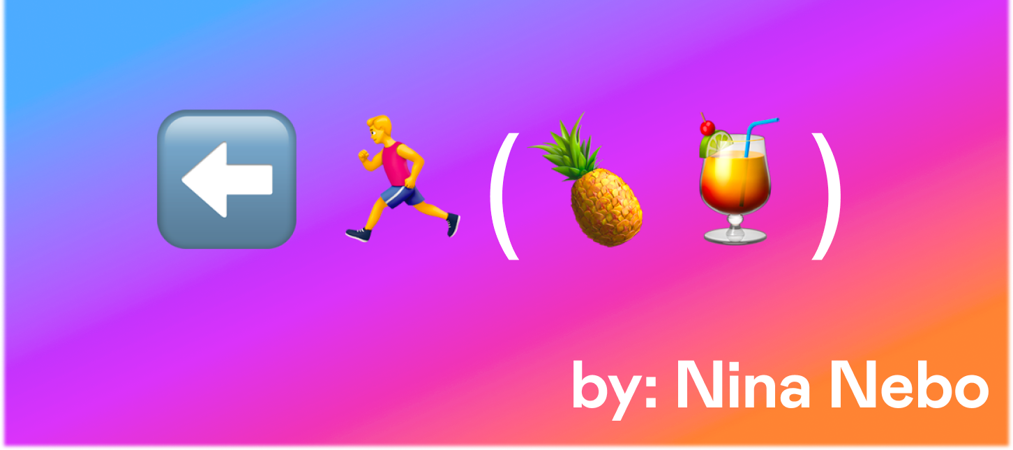 What's the sound of the week: ⬅️ 🏃‍♂️(🍍🍹)️