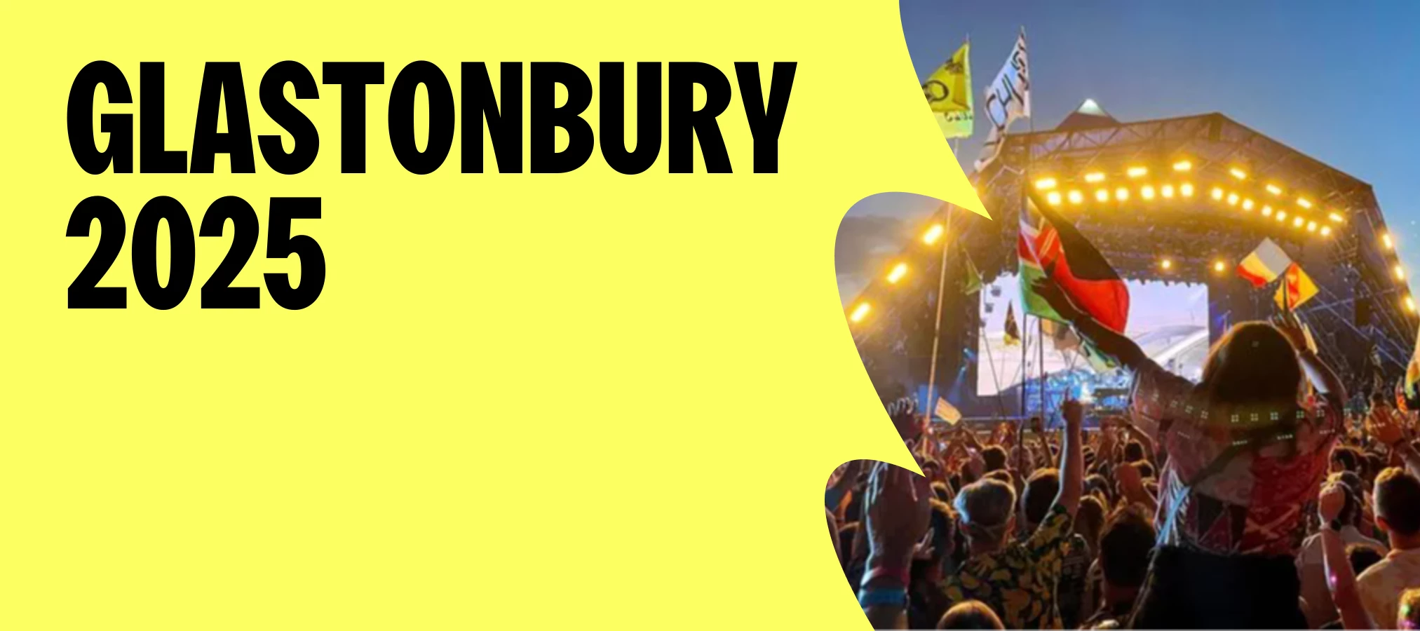 🎪 Glastonbury 2025: What You Need to Know Before the Magic Begins