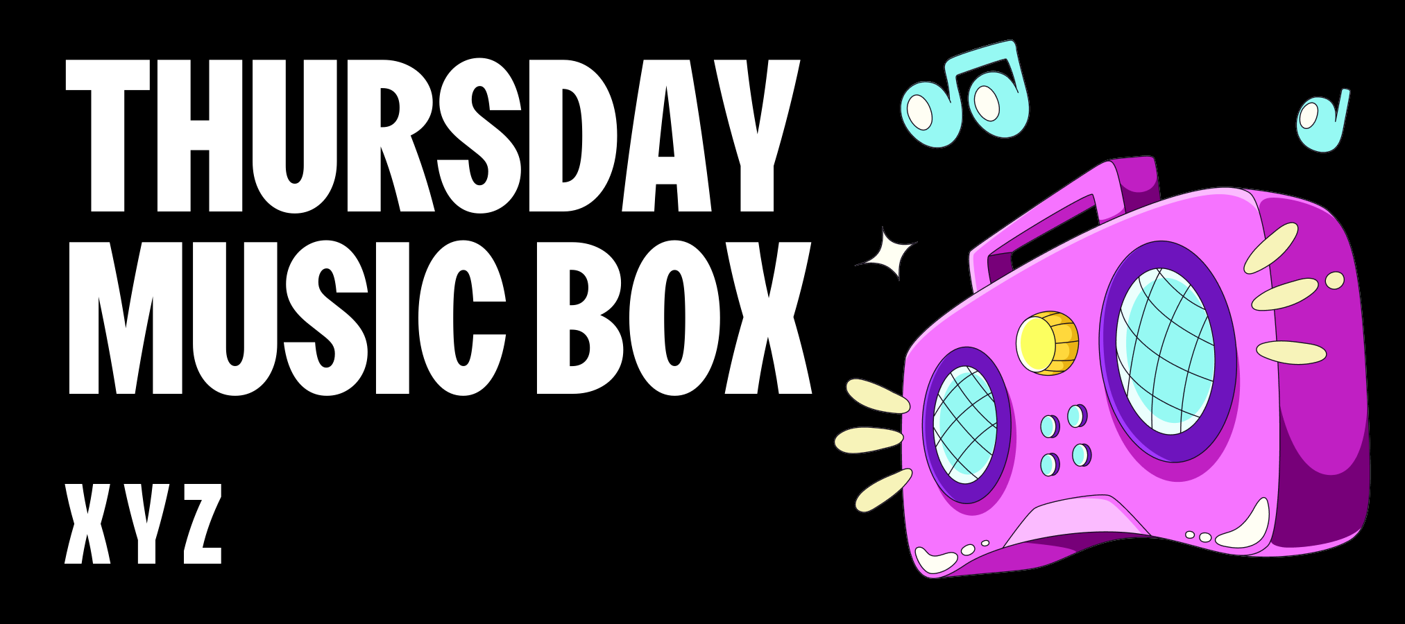 Music Box: XYZ Edition