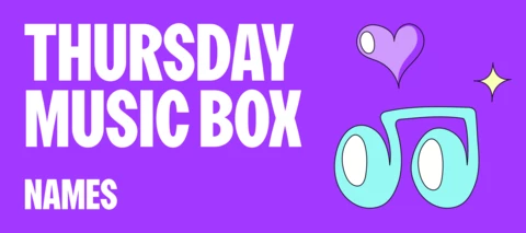 Music Box: Songs with NAMES in their titles