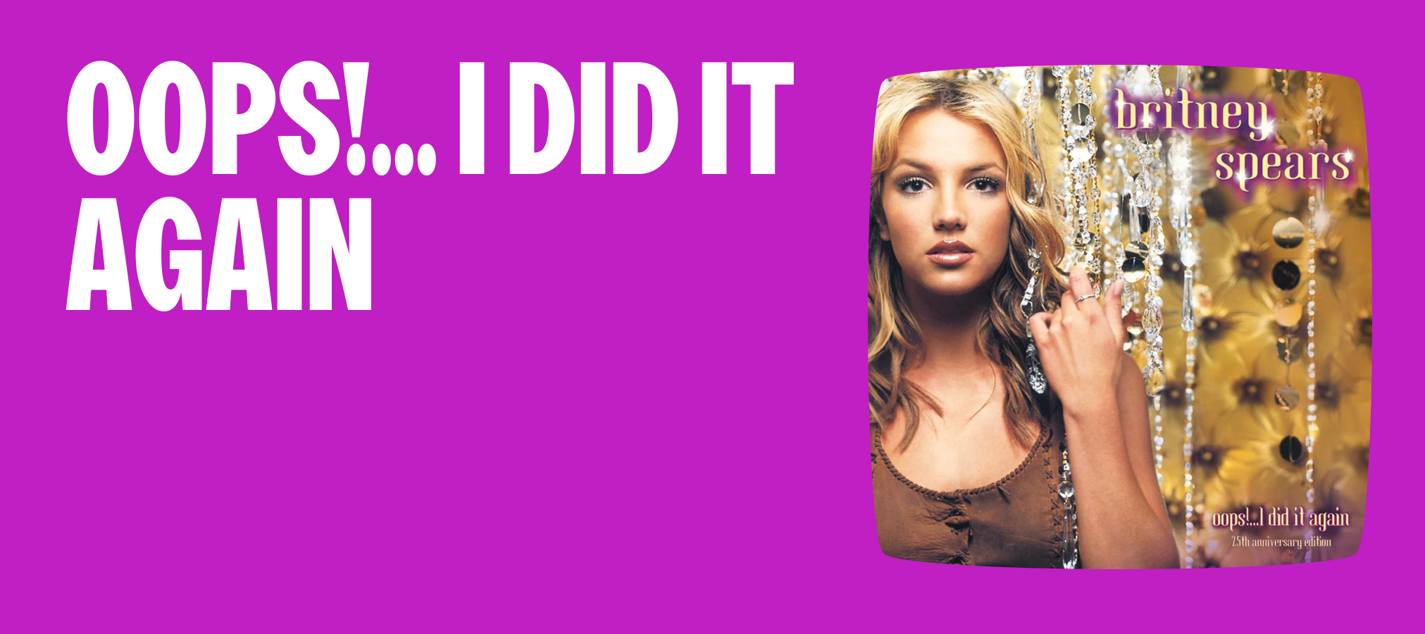 📀 Britney Spears - Oops!... I did it Again: 25 Aniversario