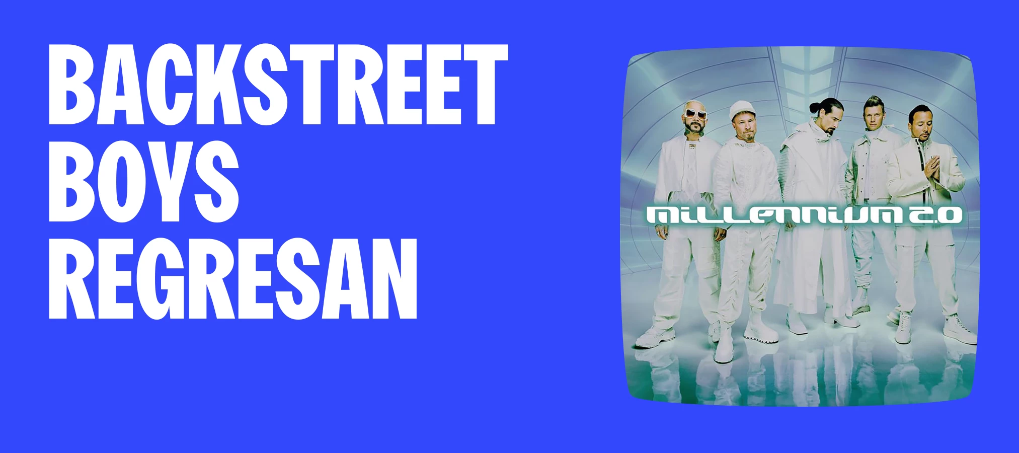 Backstreet Boys - Millenium 2.0 (25 aniversario) 📀 📅