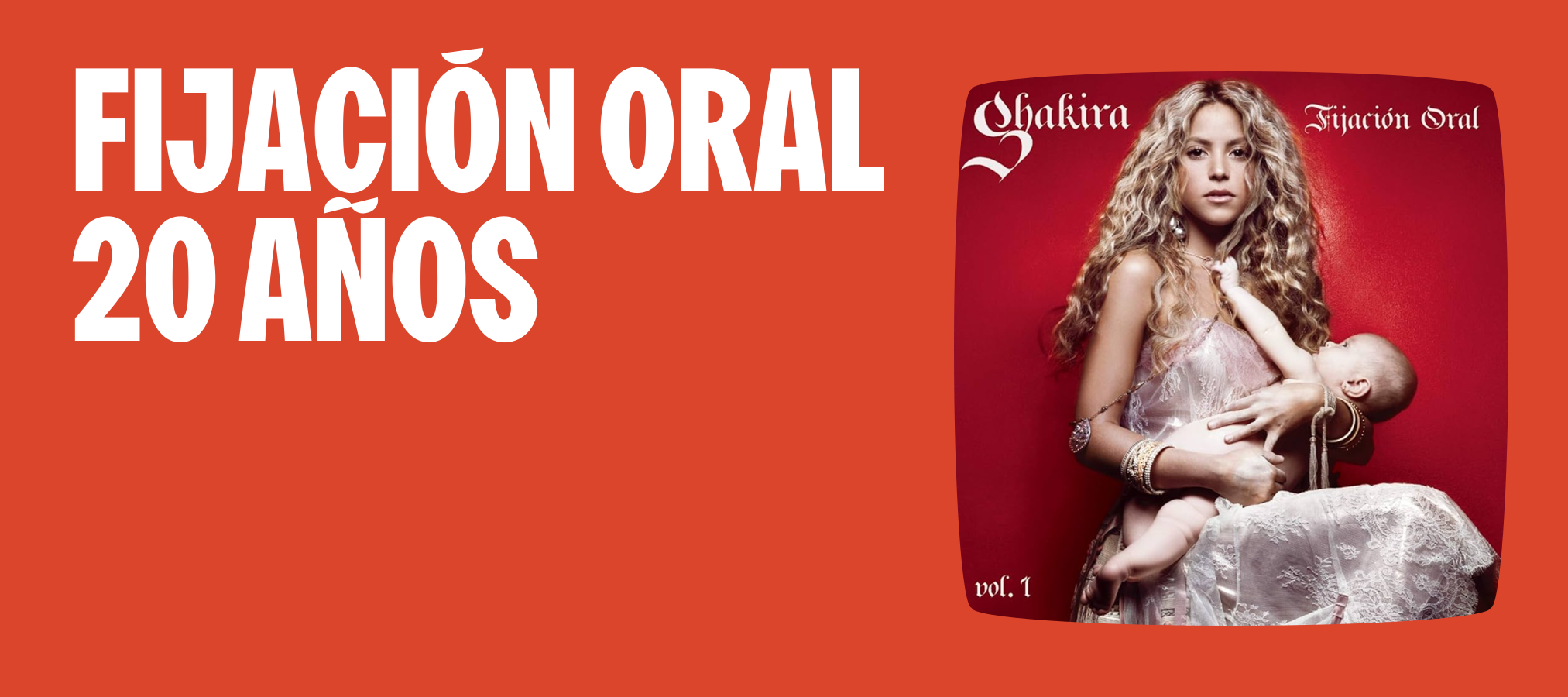 📀 Fijación Oral Vol. 1 - Shakira: 20 Aniversario 🎂 🎉 🥳