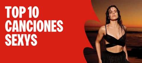 🤤 TOP 10 CANCIONES SEXYS EN ESPAÑOL 🤤