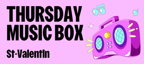 📻​ Music Box : édition spéciale St-Valentin 💘