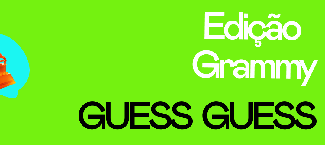 GUESS: Edição Grammy