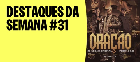 DESTAQUES DA SEMANA #31 | MUMUZINHO ABRIU A RODA, IVETE E LÉO SANTANA SE ENCONTRARAM!