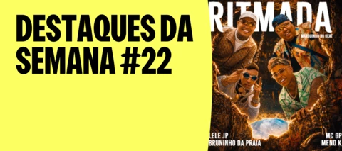 DESTAQUES DA SEMANA #22 | COPA NO CORAÇÃO, PAGODE EM PESO E O BTS DE VOLTA!