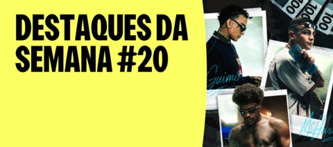 DESTAQUES DA SEMANA #20 | ANA CASTELA, ARIANA GRANDE DE VOLTA E O PAGODE QUE NÃO PARA!