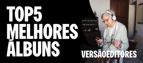 TOP5 melhores álbuns para ouvir em modo HIFI #versãoEditores