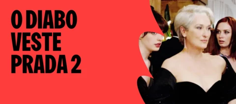 🎧 O Diabo Veste Prada 2: Trilha Sonora e Tudo Sobre o Filme com Anne Hathaway; Veja novo elenco